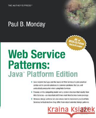 Web Services Patterns: Java Edition Monday, Paul B. 9781590590843 Apress