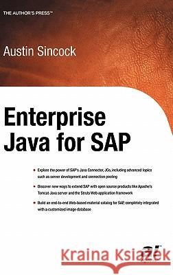 Enterprise Java for SAP Austin Sincock 9781590590980 Apress