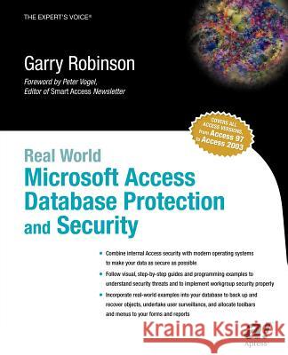 Real World Microsoft Access Database Protection and Security Garry Robinson 9781590591260 Apress