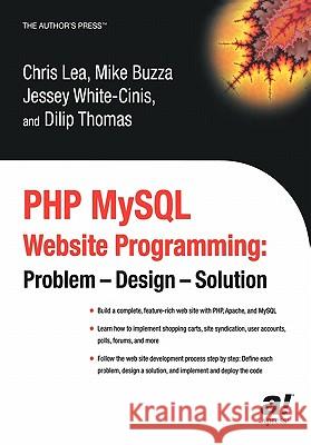 PHP MySQL Website Programming: Problem - Design - Solution Thomas, Dilip 9781590591505 Apress