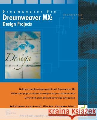 Dreamweaver MX Design Projects Rachel Andrew Christopher Schmitt 9781590591536 Glasshaus
