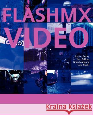 Flash MX Video Kristian Besley Hoss Gifford Brian Monnone 9781590591727