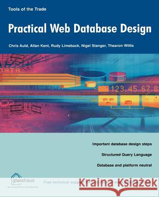 Practical Web Database Design Chris Auld Allan Kent 9781590591949 Glasshaus