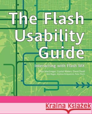 The Flash Usability Guide: Interacting with Flash MX Kirkpatrick, Andrew 9781590592014