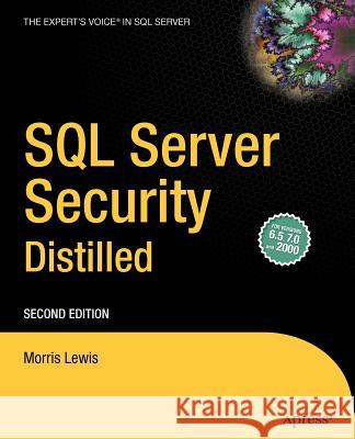 SQL Server Security Distilled Morris Lewis 9781590592199 Apress