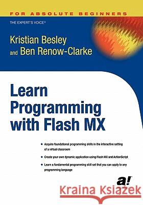 Learn Programming with Flash MX Kristian Besley Ben Renow-Clarke 9781590592410 