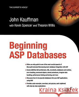 Beginning ASP Databases John Kauffman Thearon Willis Kevin Spencer 9781590592496 Apress