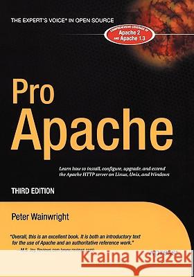 Pro Apache Peter Wainwright 9781590593004 APress