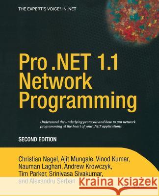 Pro .Net 1.1 Network Programming Serban, Alexandru 9781590593455 Apress