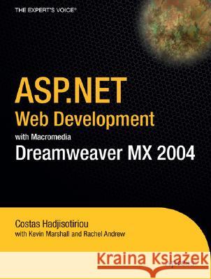 ASP.Net Web Development with Macromedia Dreamweaver MX 2004 Marshall, Kevin 9781590593486 Apress