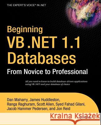 Beginning VB .Net 1.1 Databases: From Novice to Professional Maharry, Dan 9781590593585 Apress