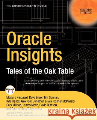 Oracle Insights: Tales of the Oak Table Millsap, Cary 9781590593875