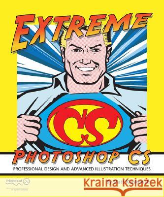 Extreme Photoshop CS Matt Kloskowski 9781590594285 Friends of ED