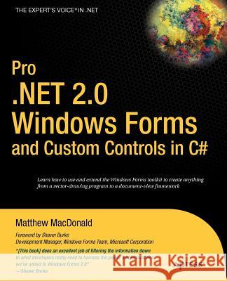 Pro .Net 2.0 Windows Forms and Custom Controls in C# Matthew MacDonald 9781590594391 Apress