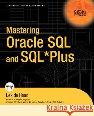 Mastering Oracle SQL and Sql*plus Lex d Lex De Haan 9781590594483 Apress