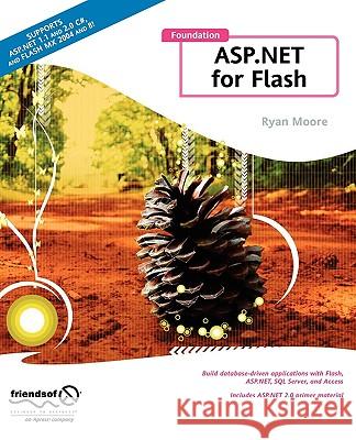 Foundation ASP.NET for Flash Ryan Moore 9781590595176 Friends of ED