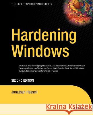 Hardening Windows Jonathan Hassell 9781590595398 Apress
