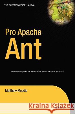 Pro Apache Ant Matthew Moodie 9781590595596 Apress