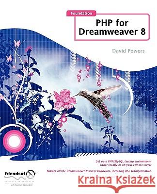 Foundation PHP for Dreamweaver 8 David Powers 9781590595695