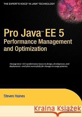 Pro Java EE 5 Performance Management and Optimization Steven Haines 9781590596104 Apress