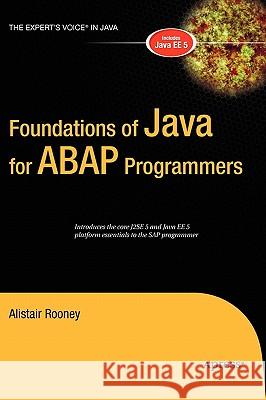 Foundations of Java for ABAP Programmers Alistair Rooney 9781590596258 Apress