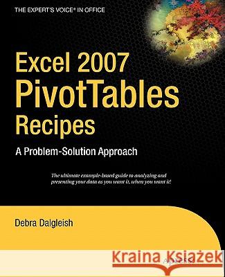 Excel Pivot Tables Recipe Book: A Problem-Solution Approach Dalgleish, Debra 9781590596296