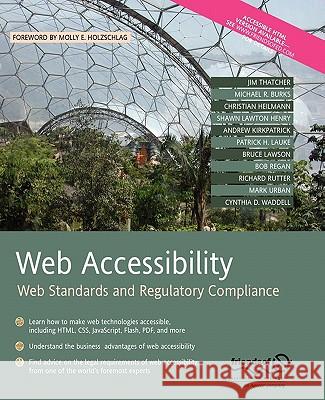 Web Accessibility: Web Standards and Regulatory Compliance Rutter, Richard 9781590596388 Friends of ED