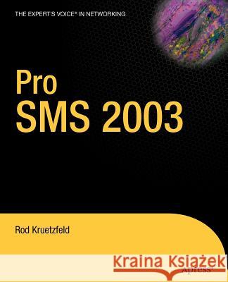 Pro SMS 2003 Rod Kruetzfeld 9781590596982 Apress