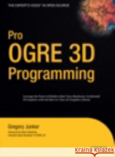 Pro Ogre 3D Programming Junker, Gregory 9781590597101