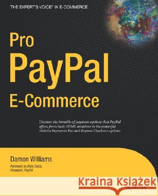 Pro PayPal E-Commerce Damon Williams 9781590597507 Apress
