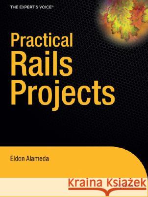 Practical Rails Projects Eldon Alameda 9781590597811