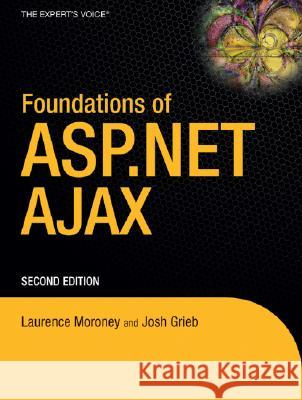 Foundations of ASP.NET Ajax Laurence Moroney Robin Pars John Grieb 9781590598283