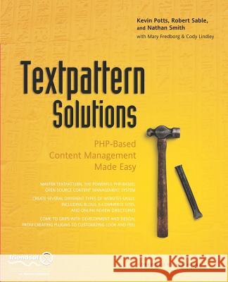 Textpattern Solutions: Php-Based Content Management Made Easy Lindley, Cody 9781590598320