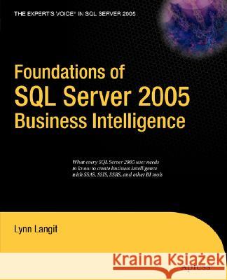 Foundations of SQL Server 2005 Business Intelligence Lynn Langit 9781590598344