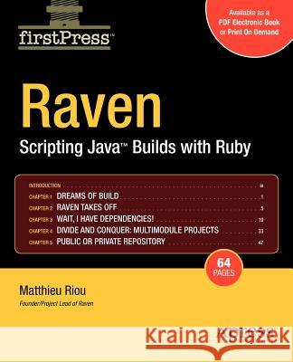 Raven: Scripting Java Builds with Ruby Riou, Matthieu 9781590598757 Apress