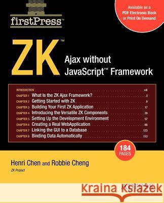 Zk: Ajax Without the JavaScript Framework Chen, Henri 9781590599013 Apress