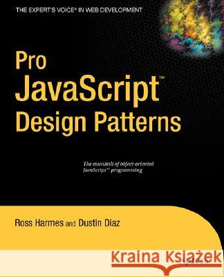 Pro JavaScript Design Patterns Dustin Diaz Ross Harmes 9781590599082 Apress
