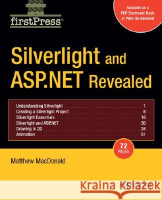 Silverlight and ASP.NET Revealed Matthew MacDonald 9781590599396 Apress