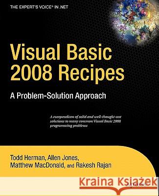 Visual Basic 2008 Recipes: A Problem-Solution Approach Rajan, Rakesh 9781590599709
