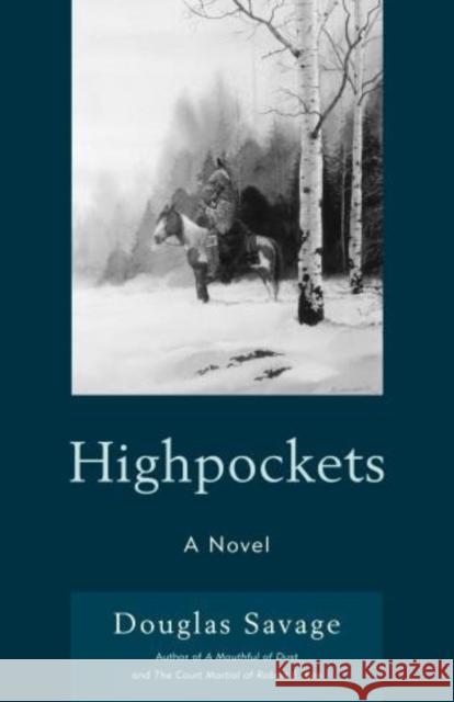 Highpockets Savage, Douglas 9781590772157