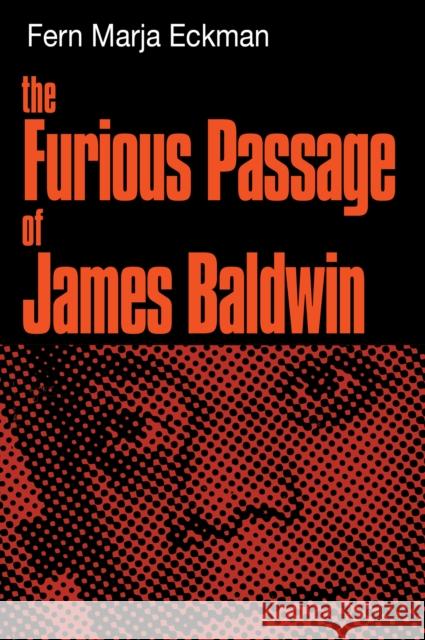 The Furious Passage of James Baldwin Fern Marja Eckman 9781590773208 M. Evans and Company