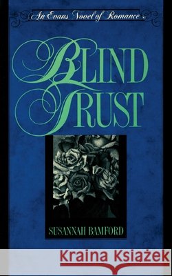 Blind Trust Susannah Bamford 9781590773765
