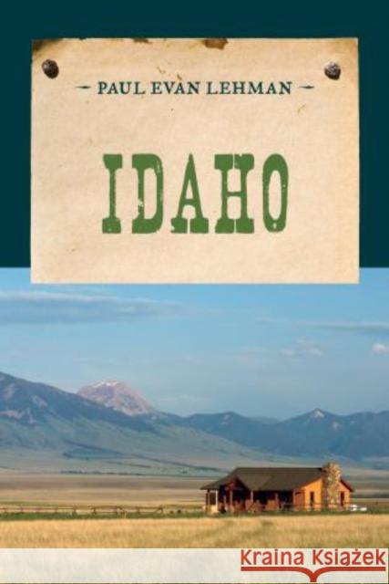 Idaho Paul Evan Lehman 9781590774205