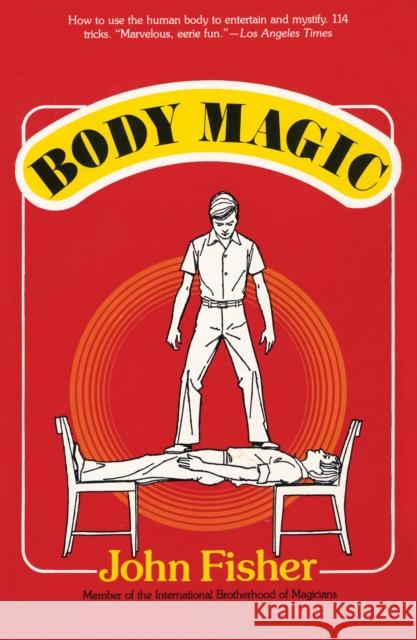 Body Magic John Fisher 9781590774687 M. Evans and Company