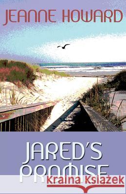 Jared's Promise Jeanne Howard 9781590885444