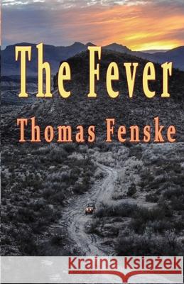 The Fever Thomas Fenske 9781590886892