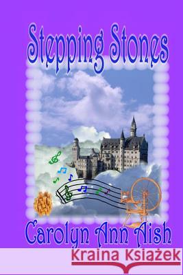 Stepping Stones Carolyn Ann Aish 9781590888681 Wings Epress, Incorporated