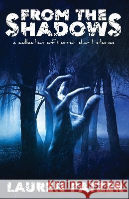 From the Shadows Lauren Patzer   9781590928691 Blue Forge Press