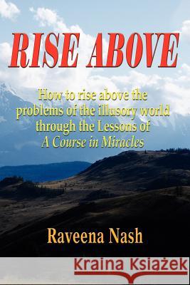 Rise Above Raveena Nash 9781590951088