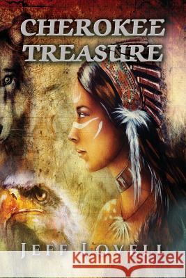 Cherokee Treasure Jeff Lovell 9781590952344